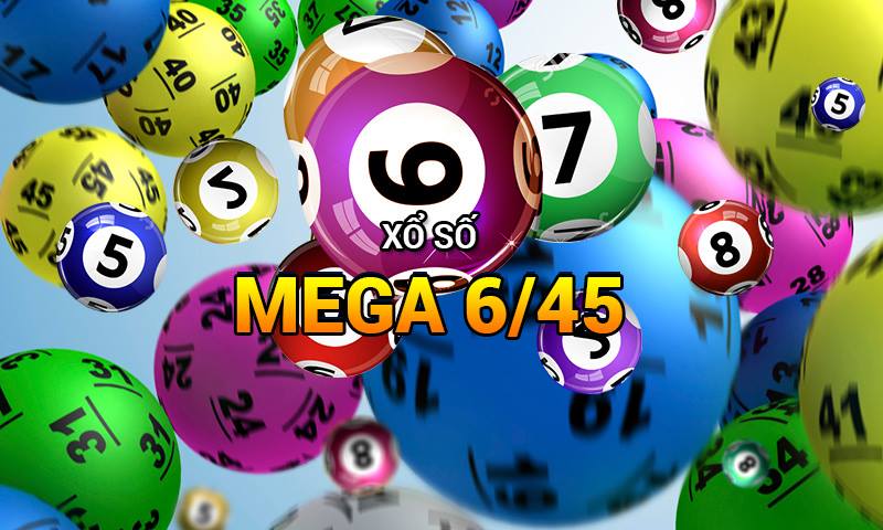 Xổ số Mega 6/45 là gì Thấu hiểu trò chơi và cơ hội trúng thưởng